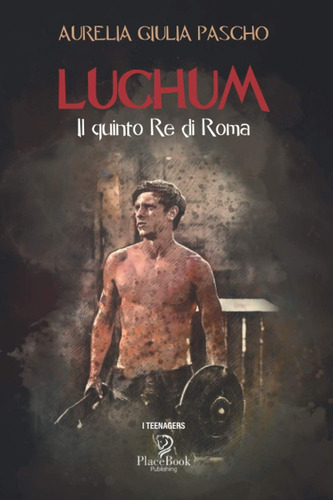 Libro: Luchum: Il Quinto Re Di Roma (i Teenagers) (italian E