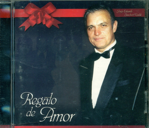 Cd. Regalo De Amor | Jorge Eduardo Sanchez Ugalde 