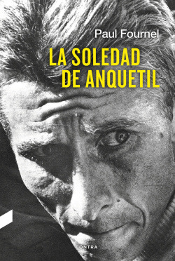 Libro La Soledad De Anquetil De Contra