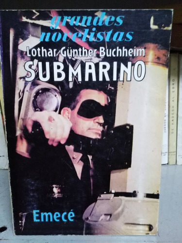 Submarino - Lothar Gúnther Buchheim