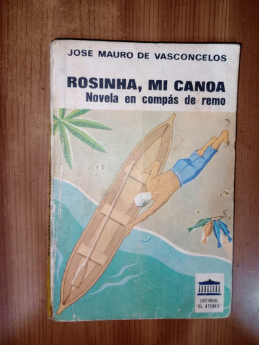 Libro Rosinha Mi Canoa José Mauro De Vasconcelos