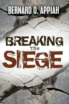 Libro Breaking The Siege - Bernard O Appiah