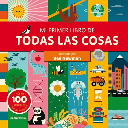 Mi Primer Libro De Todas Las Cosas, De Ben Newman. Editorial Océano, Tapa Blanda, Edición 1 En Español