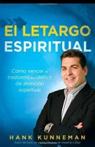 Comprar El Letargo Espiritual - Hank Kunneman