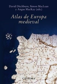Atlas De Europa Medieval - Mackay,angus