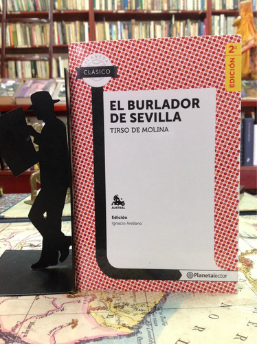 El Burlador De Sevilla. Tirso De Molina. Literatura Clásica