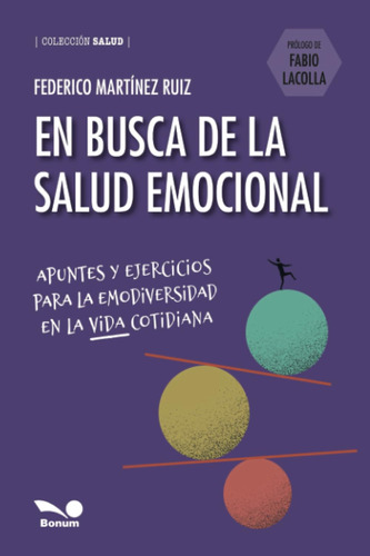 En Busca De La Salud Emocional: Apuntes Y Ejercicios Para La