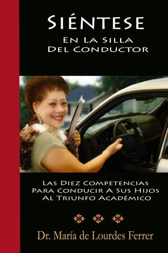 Sientese En La Silla Del Conductor Las Diez Competencias Par