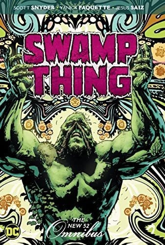 Swamp Thing The New 52 Omnibus - Snyder, Scott, De Snyder, Scott. Editorial Dcics En Inglés
