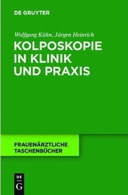 Kolposkopie In Klinik Und Praxis - J Heinrich