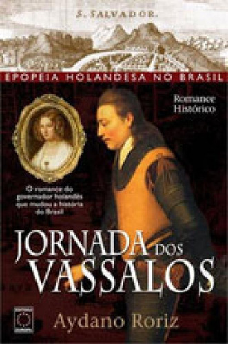 Jornada Dos Vassalos, De Roriz, Aydano. Editora Europa, Capa Mole, Edição 1ª Edição - 2014 Em Português
