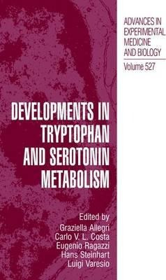 Developments In Tryptophan And Serotonin Metabolism - Gra...