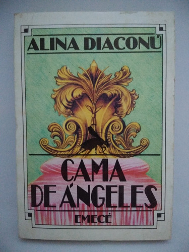 Cama De Ángeles. Alina Diaconú. Ed Emecé