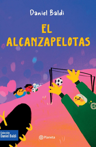 Libro: El Alcanzapelotas / Daniel Baldi