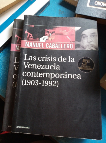 La Crisis De La Venezuela Contemporánea(1903-1992)manuel 