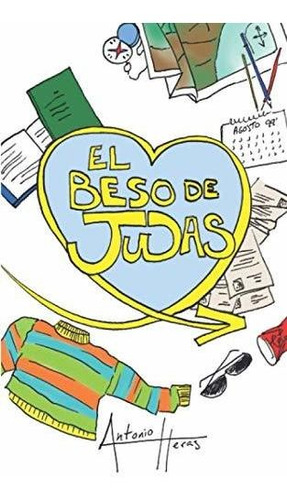 El Beso De Judas: Una Novela Juvenil