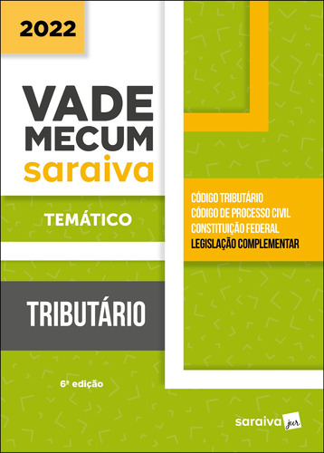 Vade Mecum Tributário - Temático - 6ª edição 2022, de a Saraiva. Editora Saraiva Educação S. A., capa mole em português, 2022