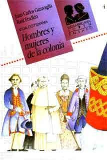 Hombres Y Mujeres De La Colonia