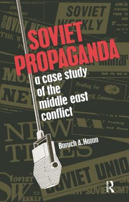 Libro Soviet Propaganda: A Case Study Of The Middle East ...