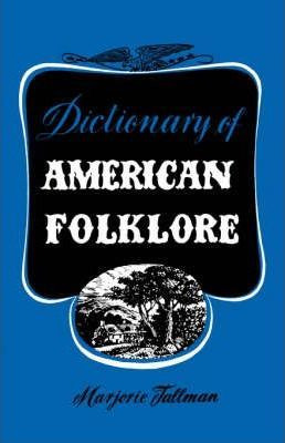 Libro Dictionary Of American Folklore - Marjorie Tallman