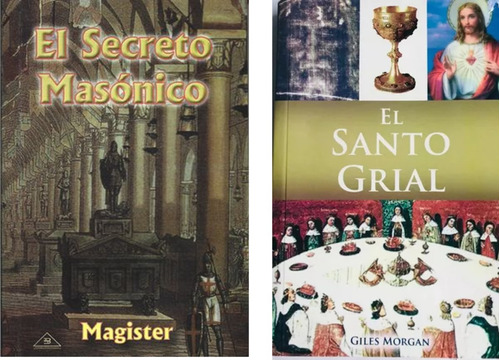 El Secreto Masonico / El Santo Grial-giles Morgan