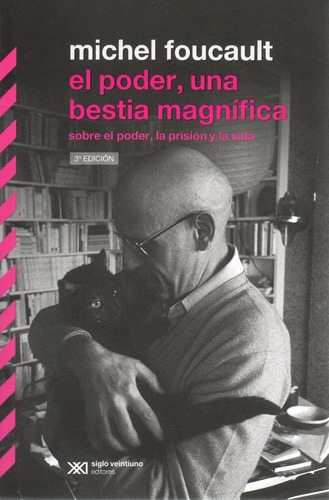 Libro: El Poder, Una Bestia Magnifica. - Michel Foucault