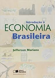 Introdução A Economia Brasileira - Jefferson Mariano