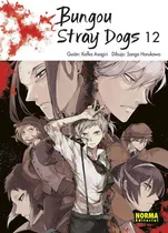 Comprar Bungou Stray Dogs No. 12: Bungou Stray Dogs No. 12, De Kafka Asagiri. Serie Bungou Stray Dogs, Vol. 1. Editorial Norma Comics, Tapa Blanda, Edición 1 En Español, 2020