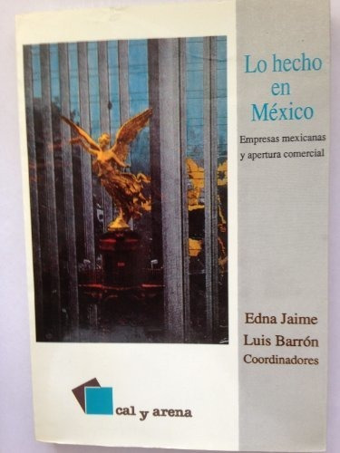 Lo Hecho En México Edna Jaime Luis Barrón