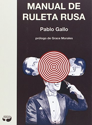 Libro Manual De Ruleta Rusa De Gallo Real Pablo Gallo Pablo