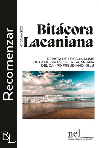 Bitacora Lacaniana N 10 (recomenzar Julio/2022).revista De 