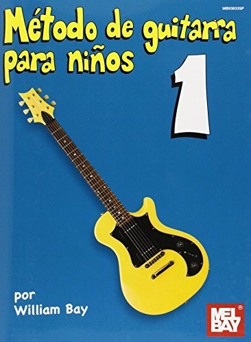 Libro : Metodo De Guitarra Para Ninos Volumen Uno  - William