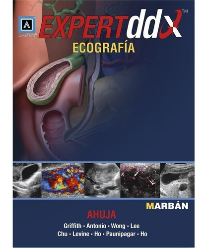 Ecografia - Expertddx - Diagnostico Diferencial, De Ahuja., Vol. No Aplica. Editorial Marban, Tapa Dura En Español, 2012