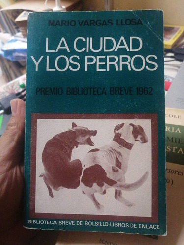 La Ciudad Y Los Perros. Mario Vargas Llosa. 