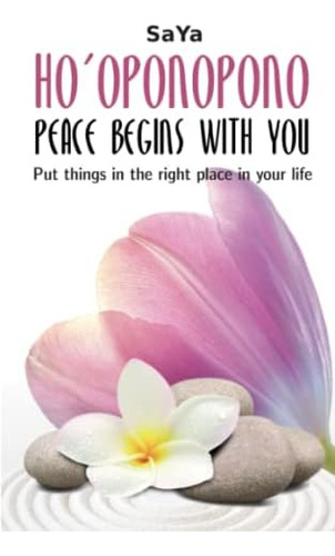 Libro: Hoøoponopono Peace Begins With You: Put Things In The