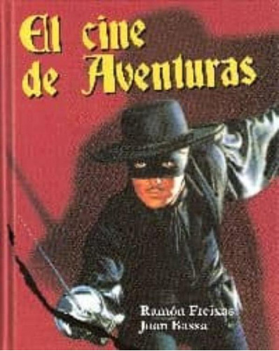 Libro - Cine De Aventuras, El - Bassa Freixas