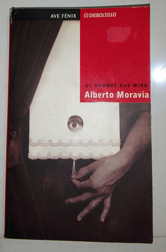 Libro El Hombre Que Mira - Alberto Moravia