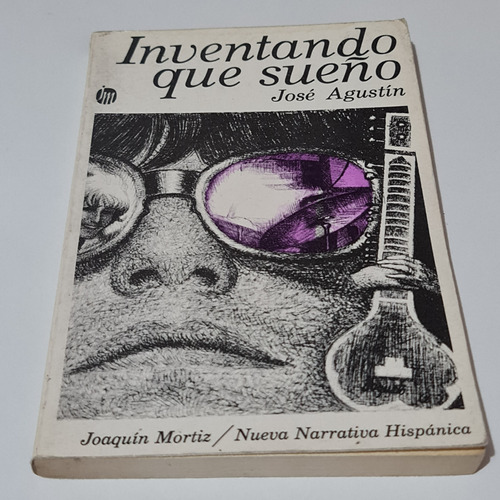 Inventando Que Sueño José Agustín 