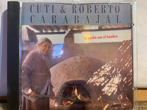 Cd Cuti & Roberto Carbajal La Pucha Con El Hombre