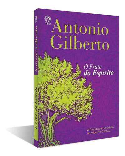 Livro O Fruto Do Espírito - Antonio Gilberto