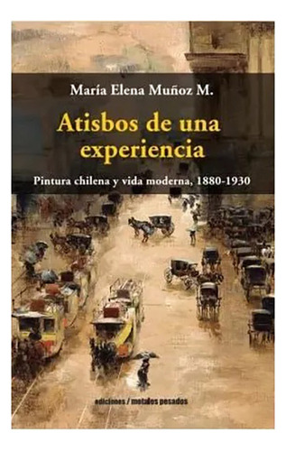 Atisbos De Una Experiencia - Munoz Maria Elena - #w