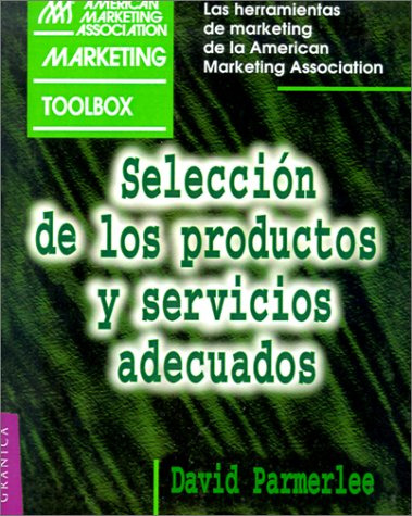 Libro Selección De Los Productos Y Servicios Adecuados De Da