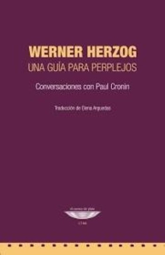Werner Herzog: Una Guia Para Perplejos