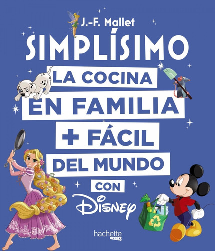 Libro La Cocina En Familia + Fácil Del Mundo Con Disney