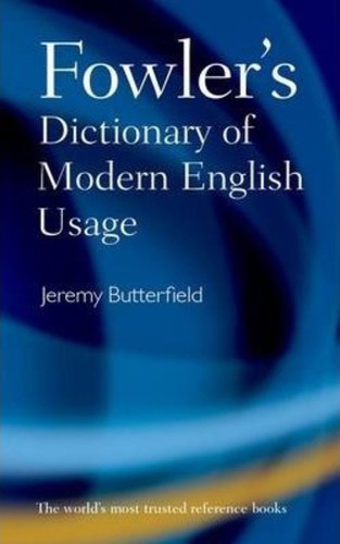 Fowler's Dictionary Of Modern English Usage, De Jeremy Butterfield. Editorial Oxford University Press, Tapa Dura En Inglés
