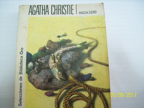 Ágatha Christie. Hacia Cero. Trd. Stella De Cal