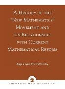 Libro A History Of The 'new Mathematics' Movement And Its...