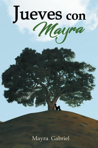 Libro: Jueves Con Mayra (edición En Español)