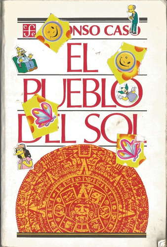 El Pueblo Del Sol || Alfonso Caso. 