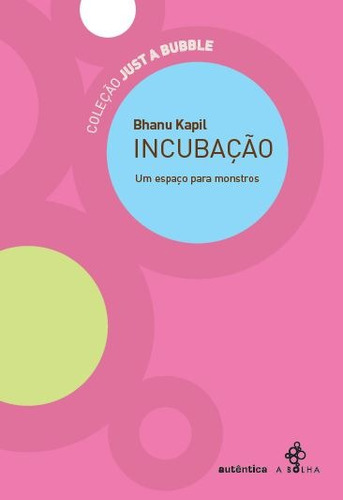 Incubação - um espaço para monstros, de Kapil, Bhanu. Editora Meta Impressão e Soluções Digitais Ltda., capa mole em português, 2011
